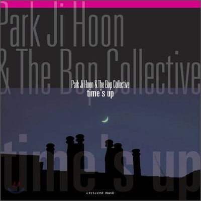 박지훈 (Park Ji Hoon &amp; The Bop Collective) - Time&#39;s Up
