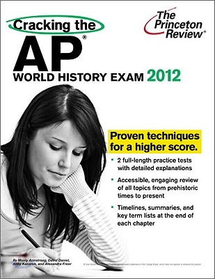 Cracking the AP World History Exam, 2012