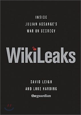 Wikileaks Lib/E: Inside Julian Assange&#39;s War on Secrecy