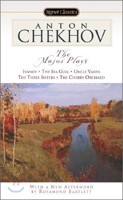 The Major Plays: Ivanov, the Sea Gull, Uncle Vanya, the Three Sisters, the Cherry Orchard