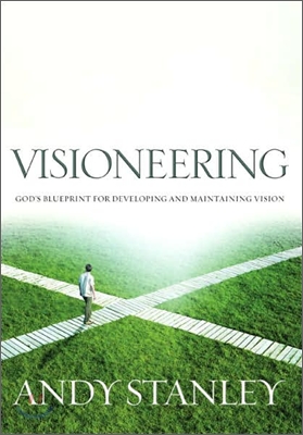 Visioneering, Revised and Updated Edition: Your Guide for Discovering and Maintaining Personal Vision