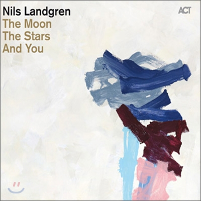 Nils Landgren - The Moon, The Stars And You