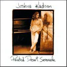 Joshua Kadison - Painted Desert Serenade (미개봉)