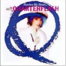 Quarterflash - Harden My Heart : The Best Of Quarterflash (미개봉)