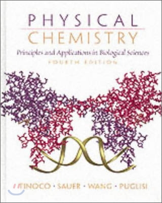 [Tinoco]Physical Chemistry : Principles and Applications in Biological Sciences, 4/E