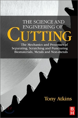 The Science and Engineering of Cutting