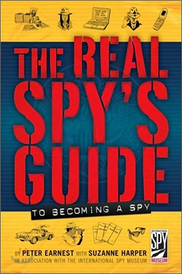 The Real Spy&#39;s Guide to Becoming