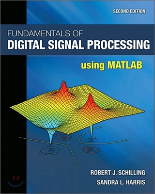 Fundamentals of Digital Signal Processing Using MATLAB