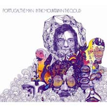 Portugal. The Man - In The Mountain In The Cloud   