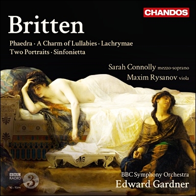 Edward Gardner 브리튼: 패드라, 라크리매, 신포니에타 (Benjamin Britten: Phaedra, Lachrymae, Sinfonietta)