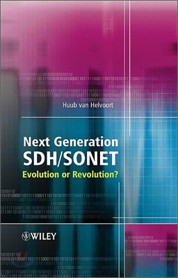 Next Generation Sdh/SONET: Evolution or Revolution?