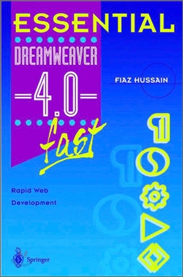 Essential Dreamweaver(r) 4.0 Fast: Rapid Web Development