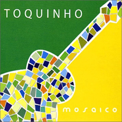 Toquinho - Mosaico