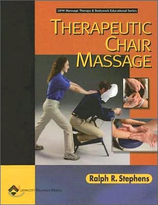 Therapeutic Chair Massage (Lww Massage Therapy and Bodywork Educational Series)