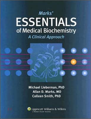 Marks' Essential Medical Biochemistry a Clinical Approach