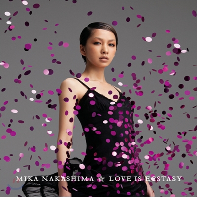 Mika Nakashima - Love Is Ecstasy