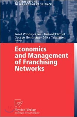 Economics and Management of Franchising Networks