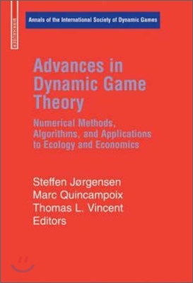 Advances in Dynamic Game Theory: Numerical Methods, Algorithms, and Applications to Ecology and Economics