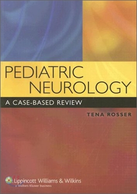 Pediatric Neurology: A Case-Based Review