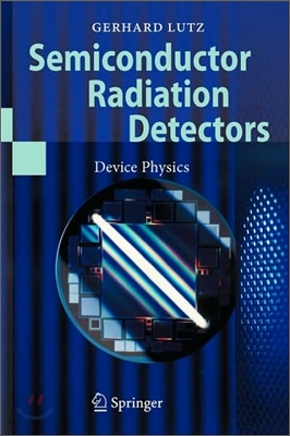 Semiconductor Radiation Detectors: Device Physics