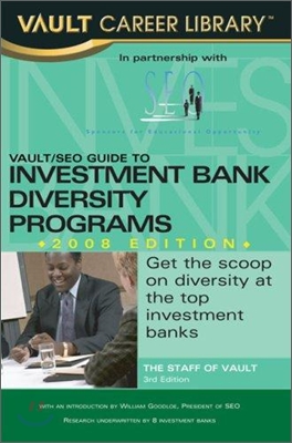 Vault/Seo Guide to Minority Investment Banking Programs 2008