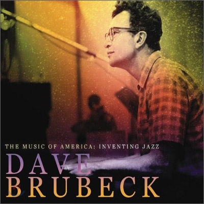 Dave Brubeck - The Music Of America: Inventing Jazz