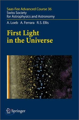First Light in the Universe: Swiss Society for Astrophysics and Astronomy