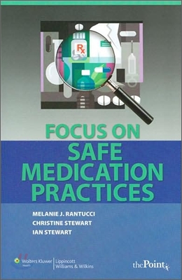 Focus on Safe Medication Practices