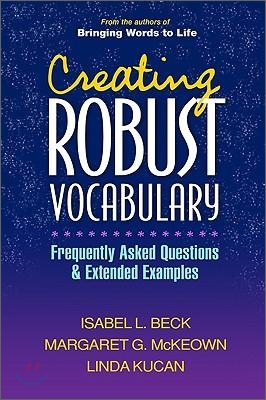 Creating Robust Vocabulary: Frequently Asked Questions and Extended Examples