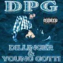 D.P.G - Dillinger &amp; Young Gotti (수입)