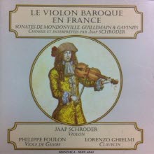 Jaap Schroder, Philippe Foulon, Lorenzo Ghielmi - Le Violon Baroque En France (수입/man4843)