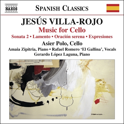 Asier Polo 비야-로호: 첼로 소나타, 라멘토, 엑스프레시오네스 외 (Jesus Villa-Rojo: Music for Cello) 