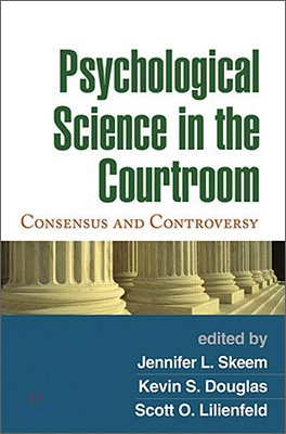 Psychological Science in the Courtroom