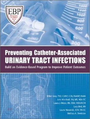 Preventing Catheter-Associated Urinary Tract Infections