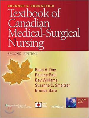 Brunner &amp; Suddarth&#39;s Textbook of Canadian Medical-Surgical Nursing