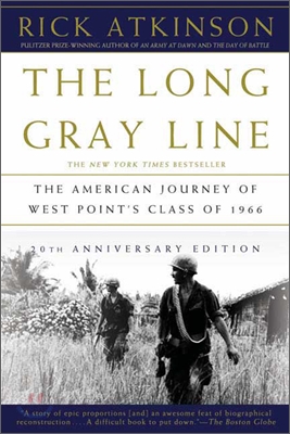 The Long Gray Line: The American Journey of West Point&#39;s Class of 1966