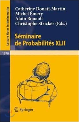 S&#233;minaire de Probabilit&#233;s XLII