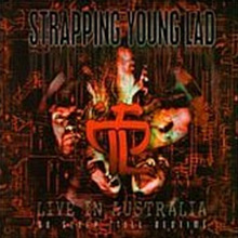 Strapping Young Lad - Live in Australia 