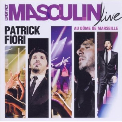 Patrick Fiori - L&#39;instinct Masculin Live Au Dome De Mars