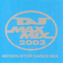 V.A. - DJ Max Mix 2003 - 40 Non-Stop Dance Remix (하드커버)