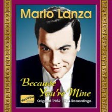 Mario Lanza - Mario Lanza - Because Your&#39;e Mine 1952-1954 (수입/8120784)