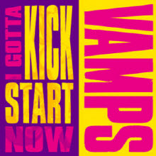 Vamps (뱀프스) - I Gotta Kick Start Now (Single)