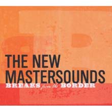 New Mastersounds - Breaks From The Border