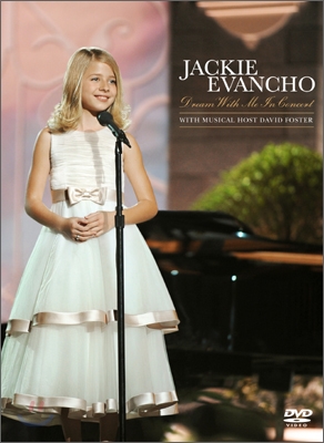 Jackie Evancho - Dream With Me In Concert