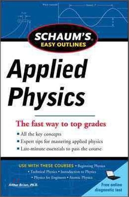 Schaum's Easy Outline of Applied Physics, Revised Edition