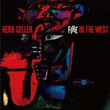 Herb Geller - Fire In The West