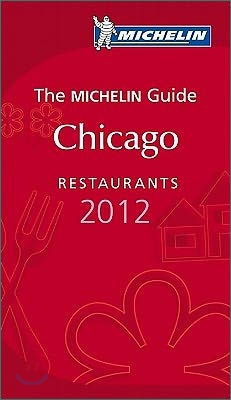 Michelin Red Guide 2012 Chicago