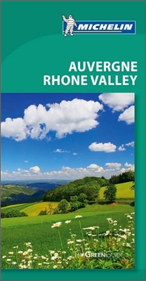 Michelin Green Guide Auvergne Rhone Valley