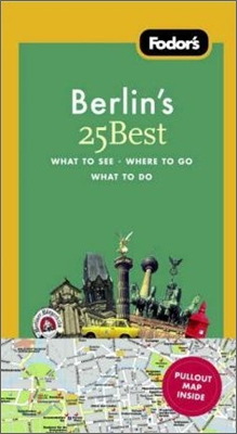 Fodor&#39;s 25 Best Berlin