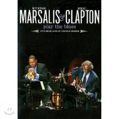 Wynton Marsalis & Eric Clapton - Play The Blues: Live From Jazz At Lincoln Center (Deluxe Edition)